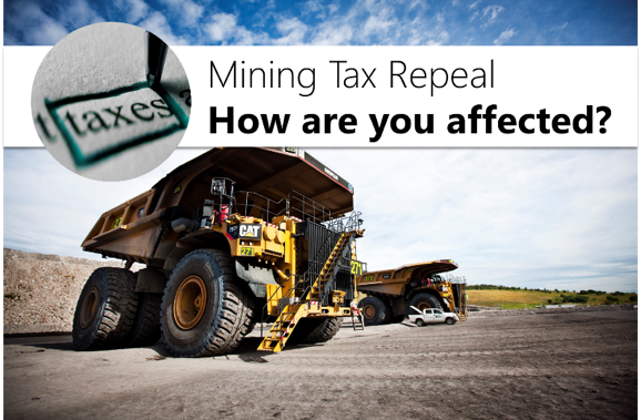 Mining Tax Repeal – How are you affected?